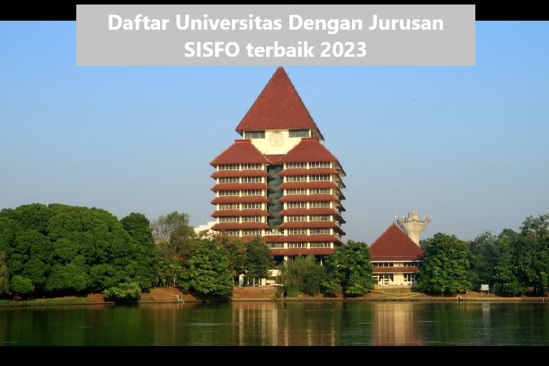 Daftar Universitas Dengan Jurusan SISFO terbaik 2023